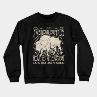 American Buffalo Home To Yellowstone Crewneck Sweatshirt